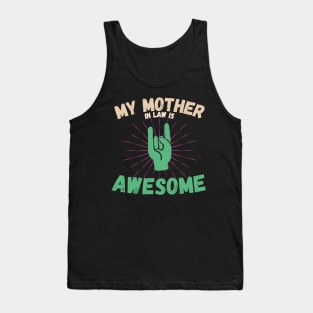 My Mother In Law Is Awesome Tank Top